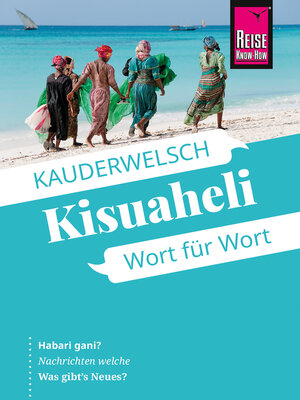 cover image of Reise Know-How Sprachführer Kisuaheli--Wort für Wort (für Tansania, Kenia und Uganda)